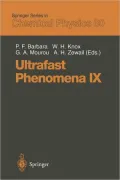 Ultrafast Phenomena IX: Proceedings of the 9th International Conference, Dana Point, CA, May 2-6, 1994