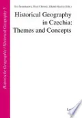 Historical Geography in Czechia: Themes and Concepts