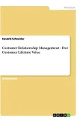Book cover of Customer Relationship Management - Der Customer Lifetime Value