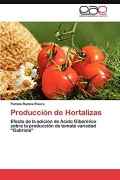 Book cover of Producci N de Hortalizas