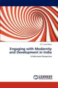 Engaging with Modernity and Development in India