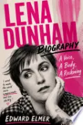 Lena Dunham Biography