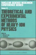Theoretical and Experimental Methods of Heavy-Ion Physics, Vol. 15