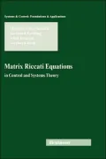 Matrix Riccati Equations in Control and Systems Theory