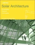 Solar Architecture: Strategies Visions, Concepts
