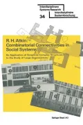Combinatorial Connectivities in Social Systems: An Application of Simplicial Complex Structures to the Study of Large Organizations