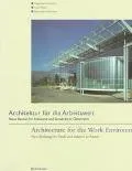 Architektur Fur Die Arbeitswelt/Architecture for the Work Environment Neue Bauten Fur Indust...