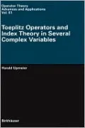 Toeplitz Operators and Index Theory in Several Complex Variables, Vol. 81