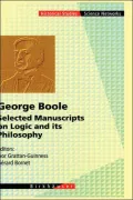 George Boole - Selected Manuscripts on Logic and its Philosophy