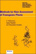 Methods for Risk Assessment of Transgenic Plants II: Pollination, Gene-Transfer and Population Impacts