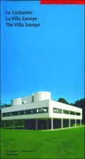 Le Corbusier : The Villa Savoye