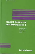 Fractal Geometry And Stochastics Ii
