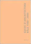 Architectural Guide Basel, 1980-2000