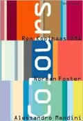 Colours: Rem Koolhaas / OMA, Norman Foster, Alessandro Mendini. Englische Ausgabe.