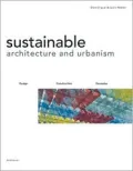 Sustainable Architecture and Urbanism Concepts, Technologies, Examples