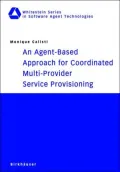 An Agent-Based Approach for Coordinated Multi-Provider Service Provisioning