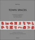 Town Spaces: New Traditionalism in Urban Design Today