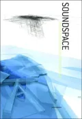 Soundspace Architecture for Sound and Vision