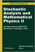 Stochastic Analysis and Mathematical Physics II: 4th International ANESTOC Workshop in Santiago, Chile