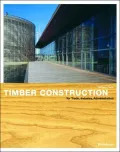 Timber Construction: Industrial Structures