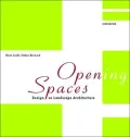 Opening Spaces Design As Landscape Architecture