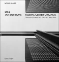 Mies van der Rohe - Federal Center Chicago