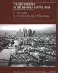 The New Premises of the European Central Bank/der Neubau der Europdischen Zentralbank: International Architectural Competition/Internationaler Architekturwettbewerb