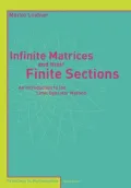Infinite Matrices and their Finite Sections : An Introduction to the Limit Operator Method