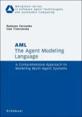 The Agent Modeling Language - AML : A Comprehensive Approach to Modeling Multi-Agent Systems