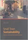 Small Town Sustainability: Economic, Social, and Environmental Innovation