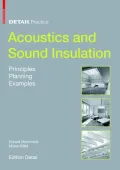 Acoustics and Sound Insulation: Principles, Planning, Examples