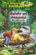 Das magische Baumhaus 06 Gefahr am Amazonas (Afternoon on the Amazon)