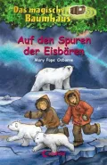 Das magische Baumhaus 12 Auf den Spuren der Eisbären (Polar Bears Past Bedtime)