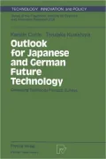 Outlook for Japanese and German Future Technology: Comparing Technology Forecast Survey - Ke...