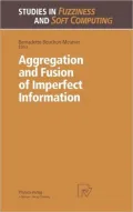 Aggregation and Fusion of Imperfect Information