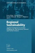 Regional Sustainability Applied Ecological Economics Bridging the Gap Between Natural and So...