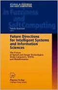 Future Directions for Intelligent Systems and Information Sciences: The Future of Speech and Image Technologies, Brain Computers, WWW and Bioinformatics