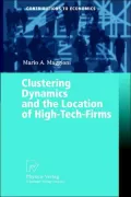 Clustering Dynamics and the Location of High-Tech Firms