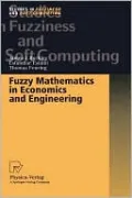Fuzzy Mathematics In Economics And Engineering