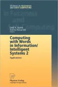 Computing with Words in Information/Intelligent Systems 2: Applications