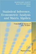 Statistical Inference, Econometric Analysis and Matrix Algebra