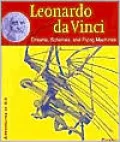 Leonardo Da Vinci Dreams, Schemes, and Flying Machines