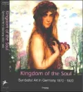 SeelenReich: Symbolist Art in Germany, 1870-1920