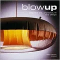 Blow-Up Inflatable Art, Architecture, and Design