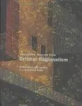 Critical Regionalism Architecture and Identity in a Globalized World
