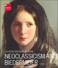 Liechtenstein Museum Vienna: Neoclassicism and Biedermeier(The Princely Collections)