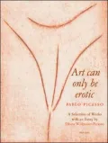 Picasso: Art Can Only Be Erotic