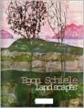 Egon Schiele: Landscapes