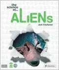 The Science of Aliens: Are We Alone?