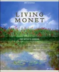 Living Monet: The Artist's Gardens